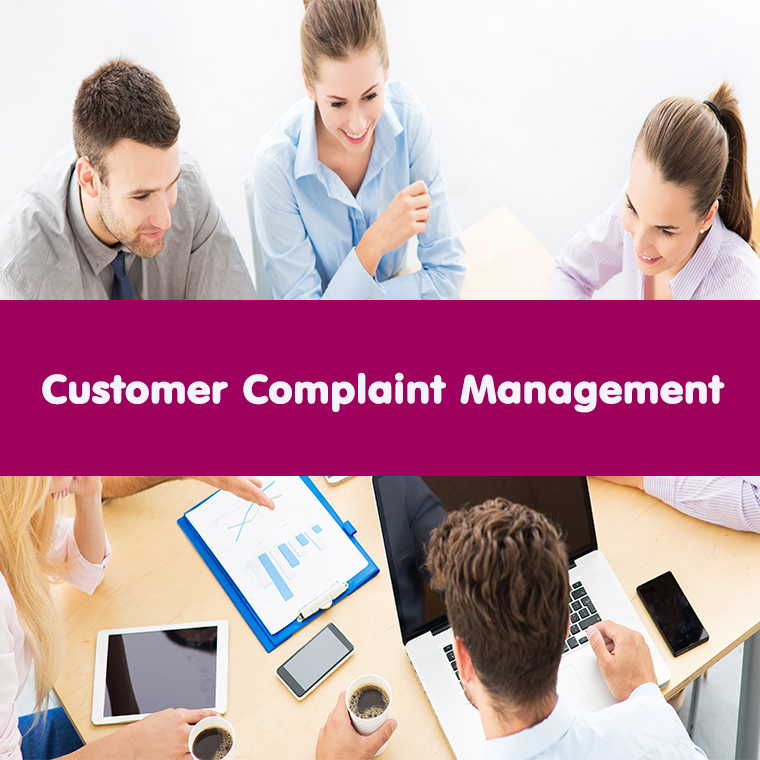 Customer Complaint Management  การบริหารข้อร้องเรียนของลูกค้าอย่างเป็นระบบ
